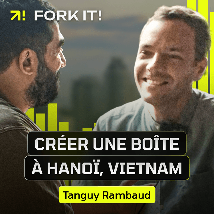 Créer une boîte à Hanoï : L'expérience de Tanguy Rambaud